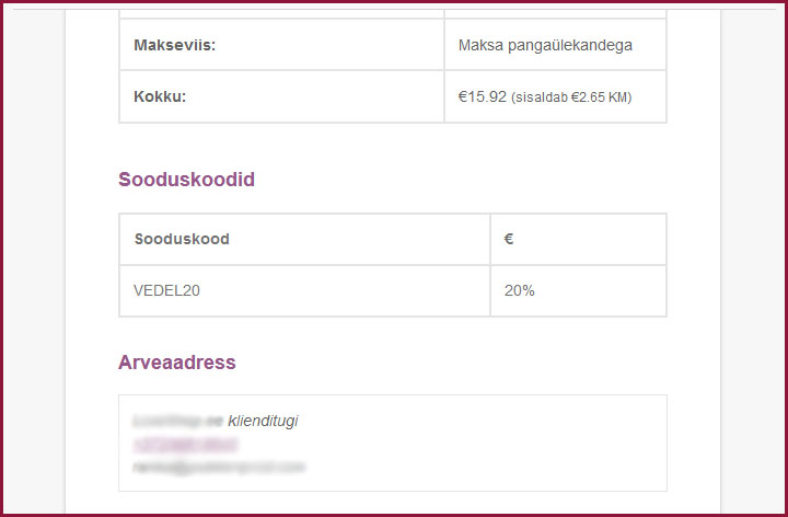 Seda peaks kuvama sooduskoodi e-mailis, mille WooCommerce saadab pärast edukat tellimist. 