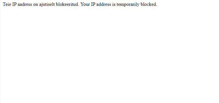 Veateade iha.ee veebilehele minnes: "Teie IP aadress on ajutiselt blokeeritud. Your IP address is temporarily blocked."