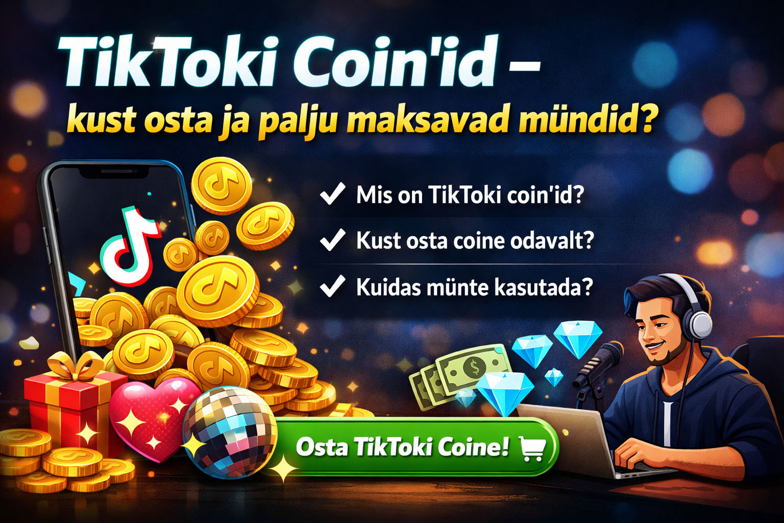 TikToki Coin'id - kust osta ja palju maksavad mündid?
